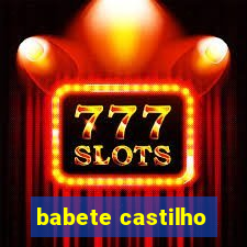 babete castilho